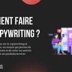 Comment faire du copywriting ?