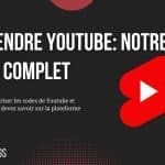 Apprendre Youtube: Notre guide complet pour maĂźtriser la plateforme