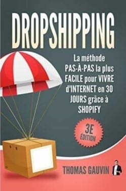 Quels sont les meilleurs livres pour apprendre sur le dropshipping ? 2 Dropshipping La methode pas a pas la plus facile pour vivre dInternet en 30 JOURS
