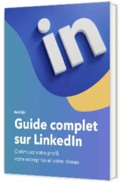 Guide complet sur LinkedIn