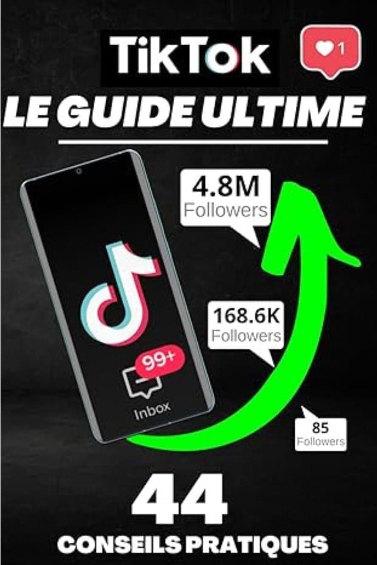 TikTok Le Guide Ultime