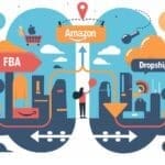 Amazon FBA vs Dropshipping : que choisir en 2026 ?