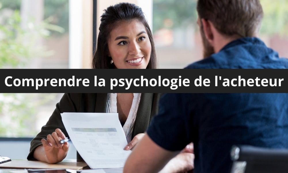 Comprendre la psychologie de lacheteur