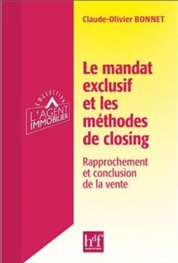 LE MANDAT EXCLUSIF ET METHODES DE CLOSING