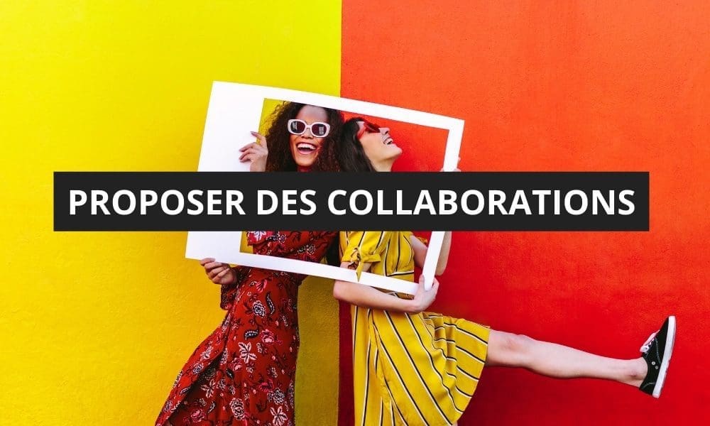 Comment devenir influenceur sur Instagram en 2026 ? 15 PROPOSER DES COLLABORATIONS