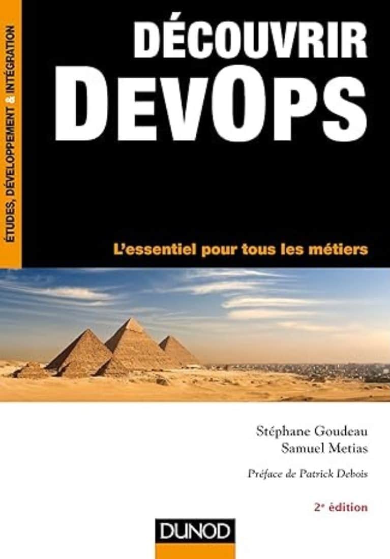 Decouvrir DevOps 2ᵉ Edition – Lessentiel pour tous les metiers