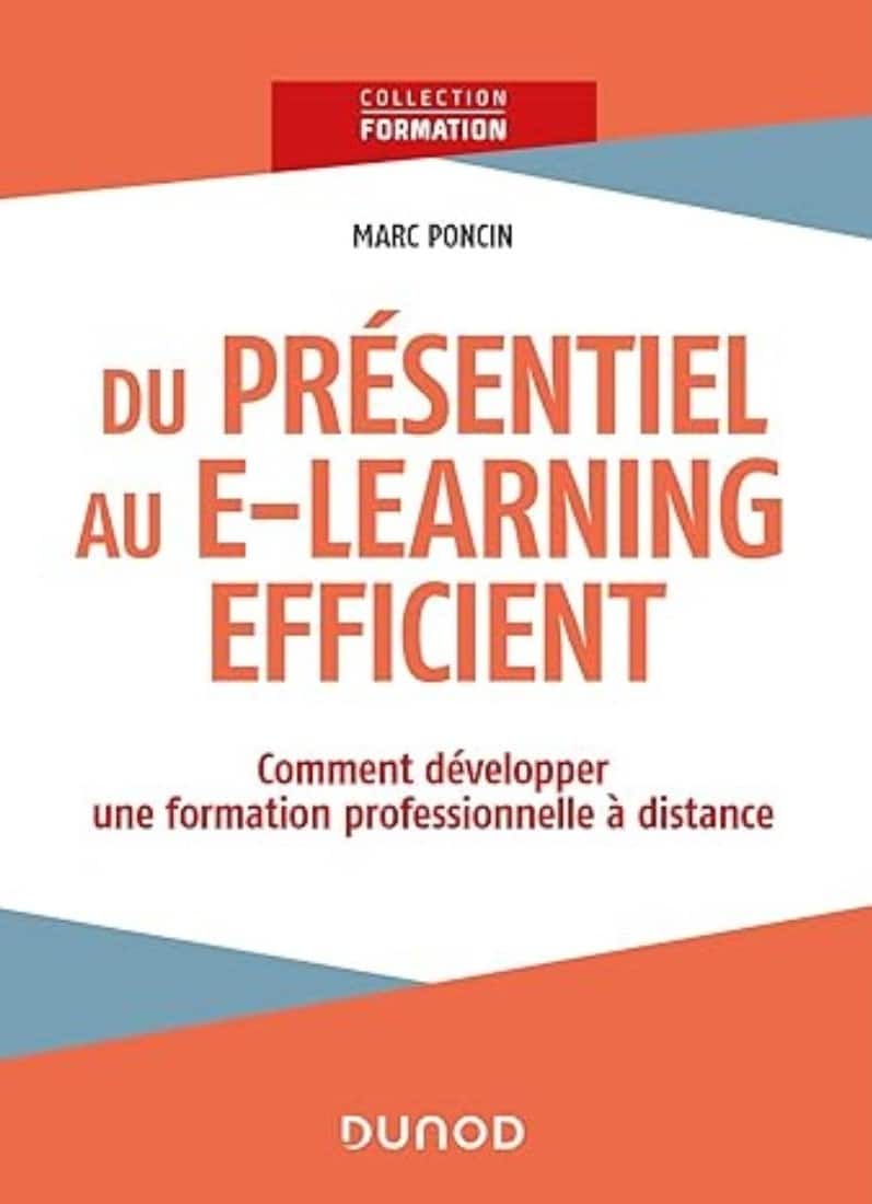 Du presentiel au e learning efficient comment developper une formation professionnelle a distance