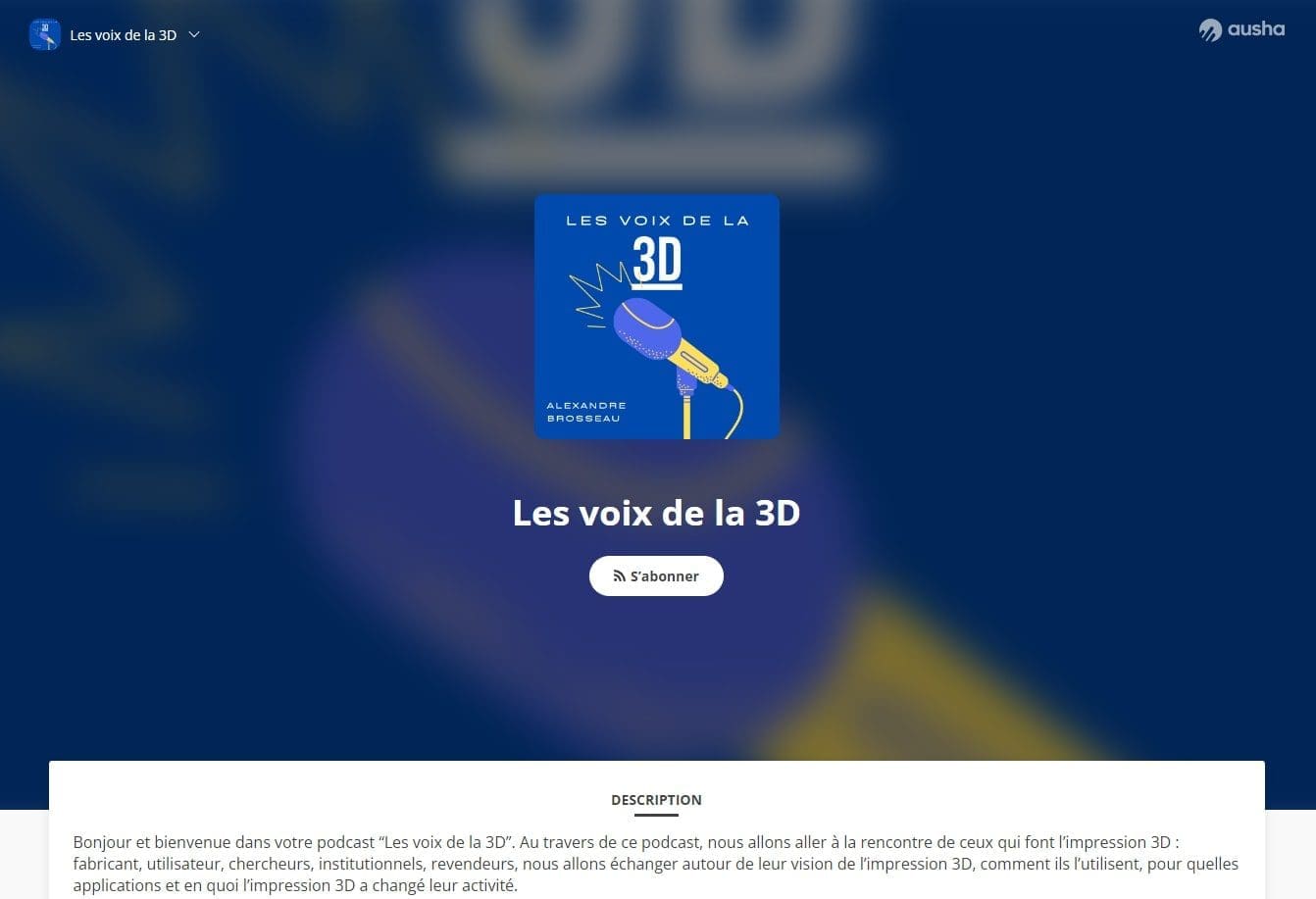 Quels podcasts pour apprendre la modélisation 3D ? 4 Les voix de la 3D – Un podcast au coeur de limpression 3D
