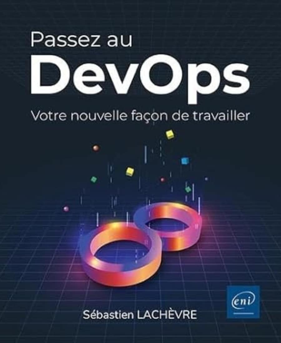 Passez au DevOps – Votre nouvelle facon de travailler