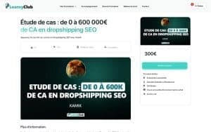 Formation Étude de cas : de 0 à 600 000€ de CA en dropshipping SEO – LearnyClub