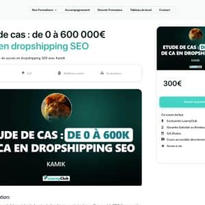 Formation Étude de cas : de 0 à 600 000€ de CA en dropshipping SEO - LearnyClub