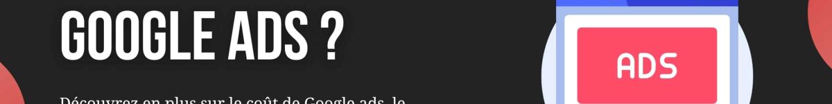 Combien coûte Google Ads  