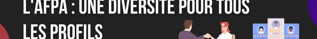 Les formations proposées par l'AFPA une diversité pour tous les profils
