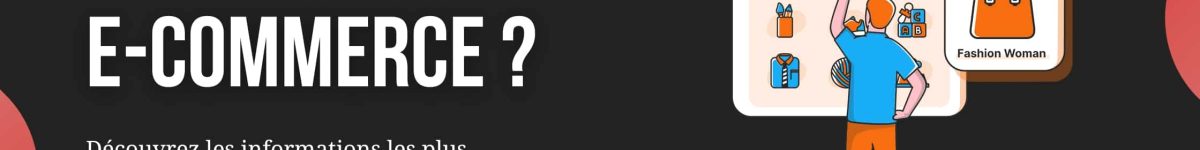 Qu'est-ce-que le E-Commerce
