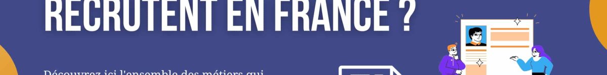 métiers qui recrutent en france